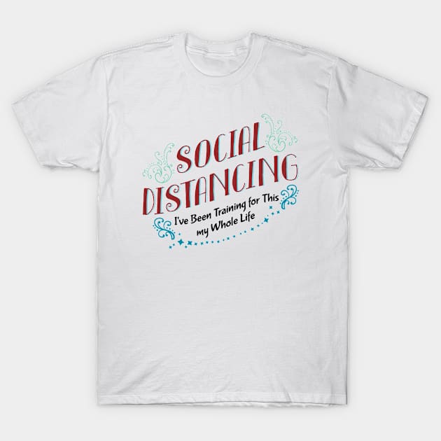 Social Distancing T-Shirt by JabsCreative